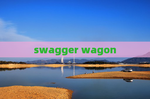 swagger wagon